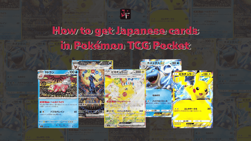 how to get japanese cards in pokemon tcg pocket