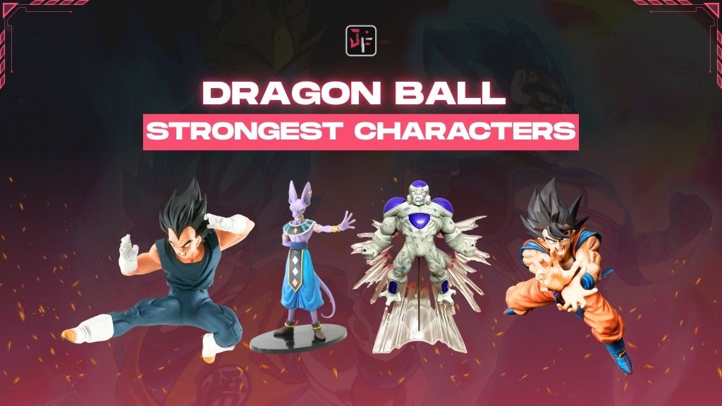 strongest dragon ball characters