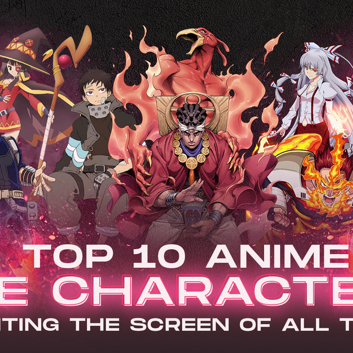 Top 15 Anime Fire Characters Igniting the Screen Of All Time