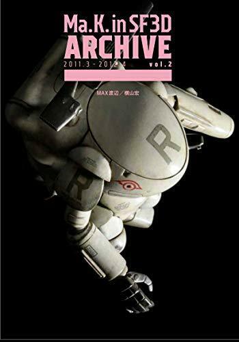 Hobby Japan Maschinen Krieger Ma.k. In Sf3d Archive 2011.3-2012.6 Vol.2 Book - Japan Figure